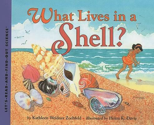 Let’s Read And Find Out Science Level 1 What Lives In A Shell?