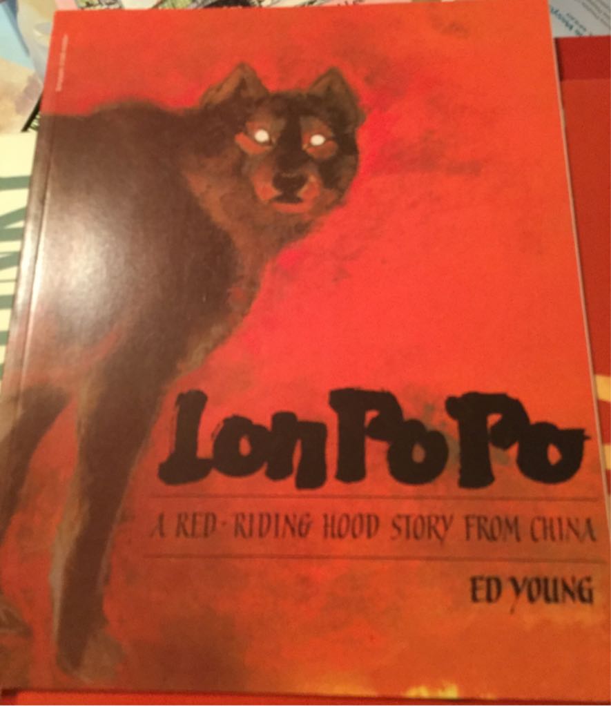 Lon Po Po A Red-riding Hood Story From China