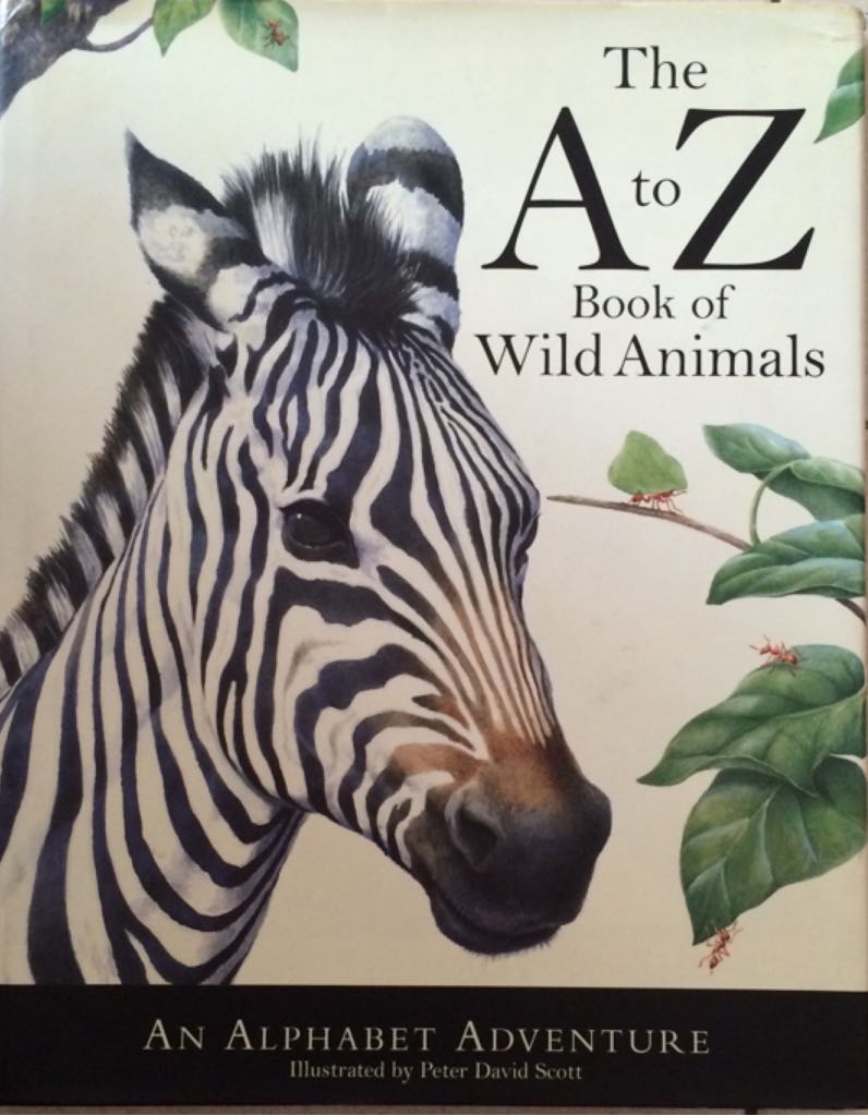 The A to Z Book of Wild Animals - Peter David (Silver Dolphin - Hardcover) book collectible [Barcode 9781607105923] - Main Image 1