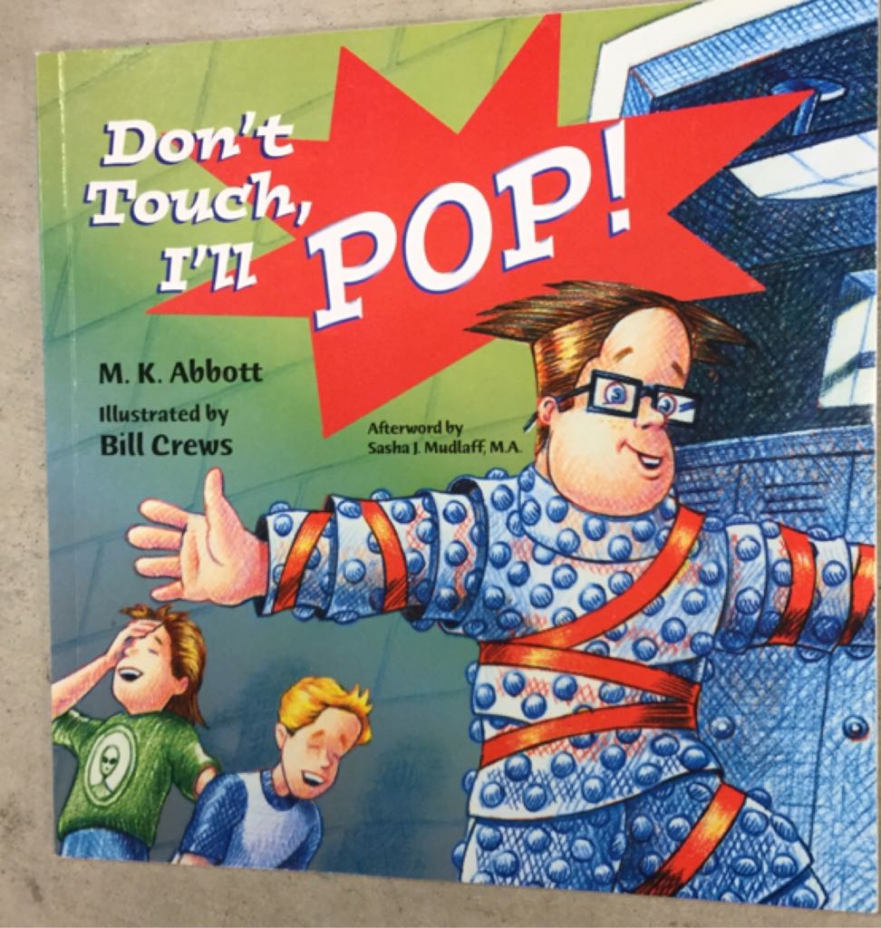 Don’t Touch, I’ll Pop!