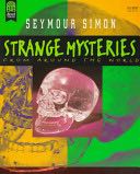 Strange Mysteries From Around The World