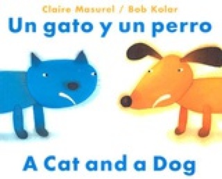 A Cat And A Dog/Un Gato Y Un Perro - Clair Masurel (Scholastic, Inc. - Paperback) book collectible [Barcode 9780545270144] - Main Image 1