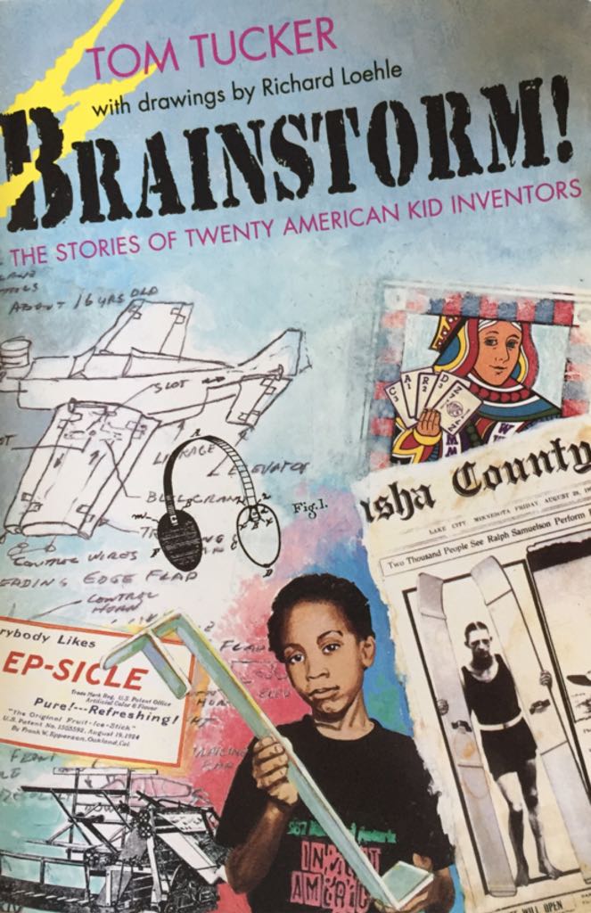 Brainstorm: The Stories Of Twenty American Kid Inventors