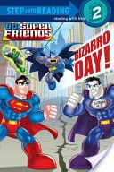 Bizarro Day! (DC Super Friends) - Billy Wrecks (Random House LLC - Paperback) book collectible [Barcode 9780307981196] - Main Image 1