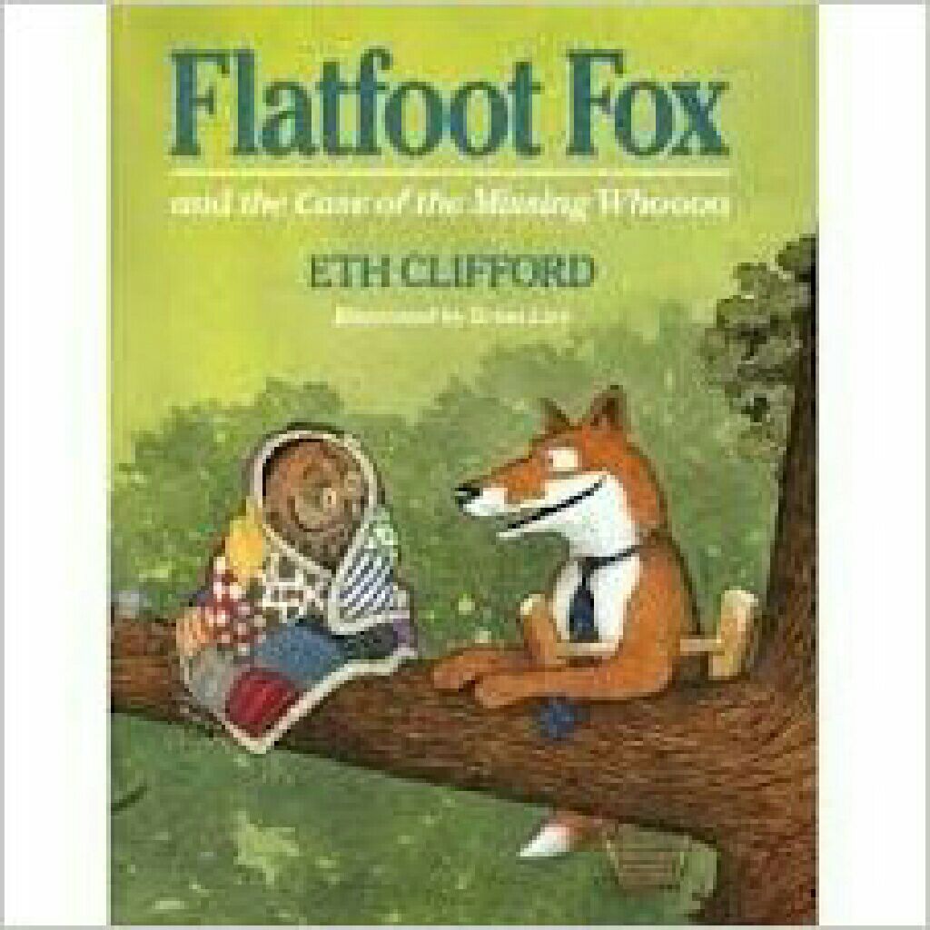 Flatfoot Fox and the Case of the Missing Whoooo