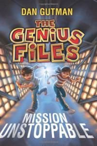 Genius Files #1: Mission Unstoppable, The