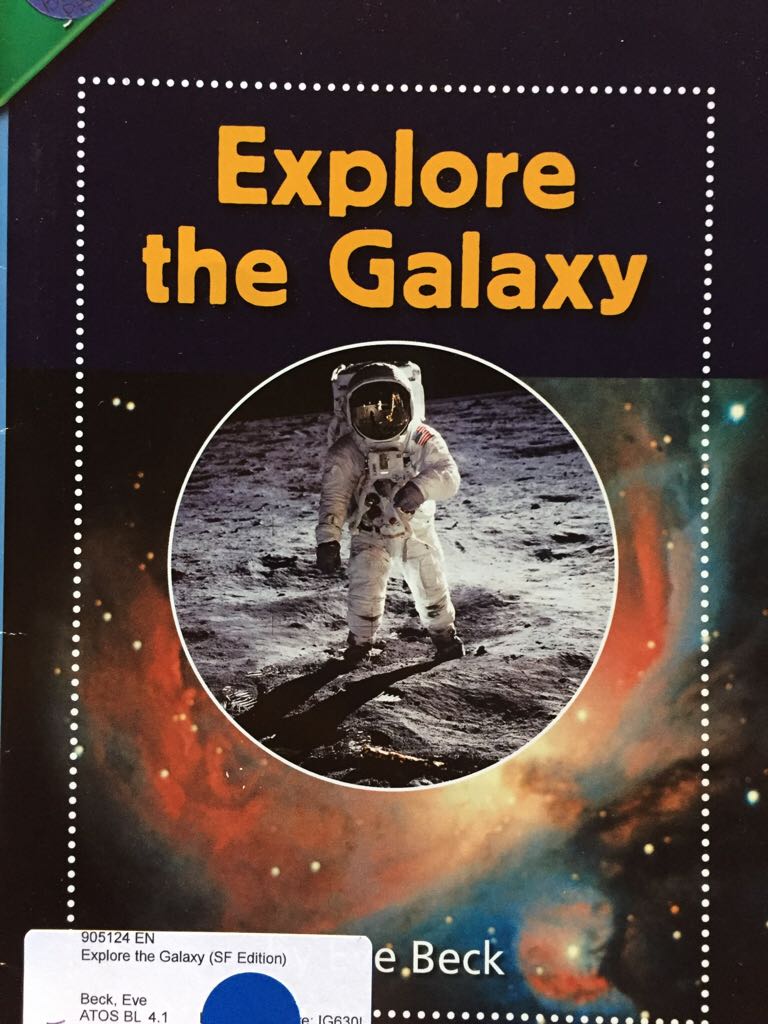 Explore the Galaxy - Eve Beck book collectible [Barcode 9780328132379] - Main Image 1