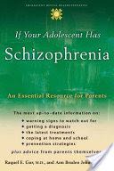 If Your Adolescent Has Schizophrenia