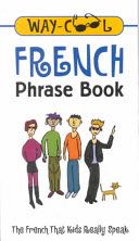 Way-cool French Phrase Book