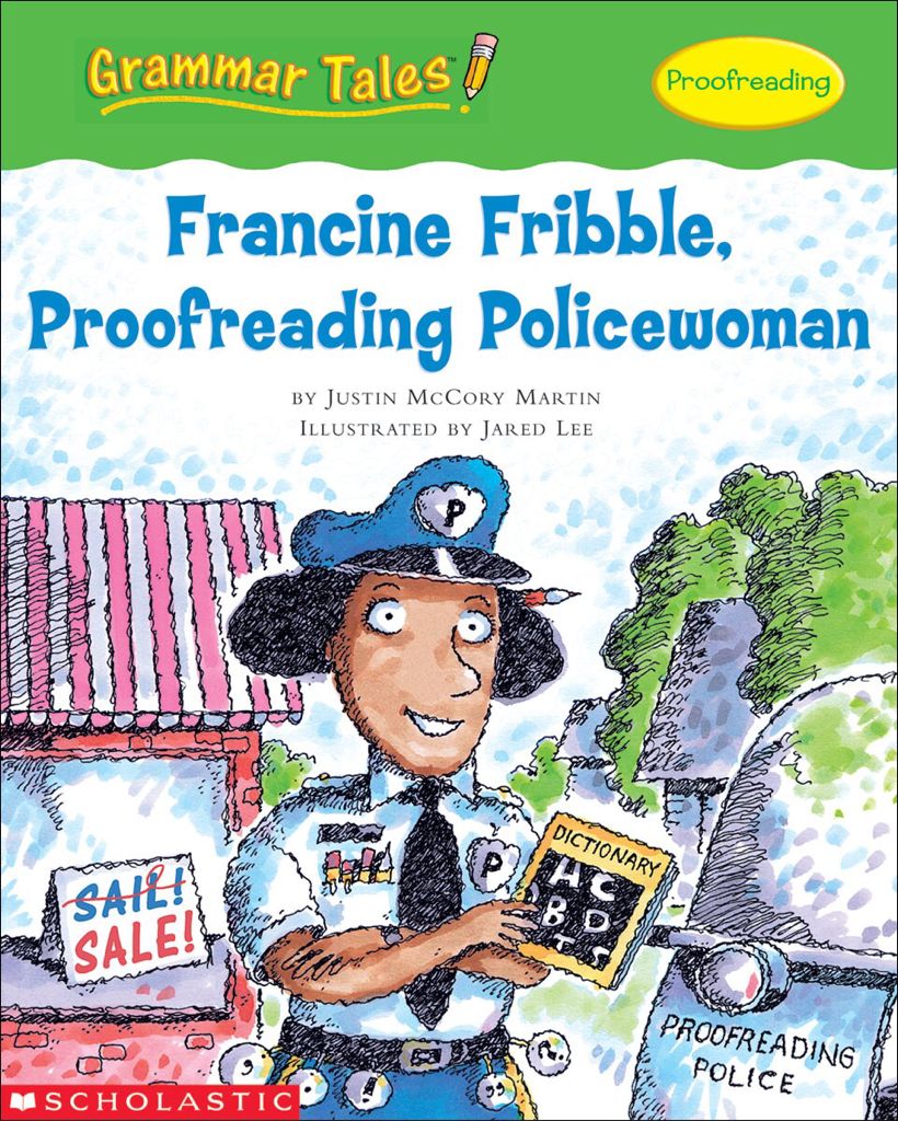 Grammar Tales: Francine Dribble, Proofreading Policewoman (Proofreading)