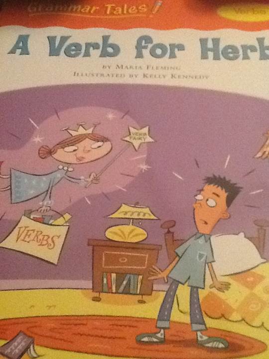 Grammar Tales: A Verb for Herb (Verbs) - Maria Fleming (Scholastic, Inc. - Paperback) book collectible [Barcode 9780439458177] - Main Image 1