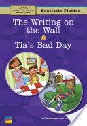 The Writing on the Wall, Tia’s Bad Day Set #1