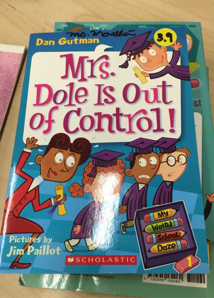 My Weird School Daze 1: Mrs. Dole Is Out Of Control! - Dan Gutman (Scholastic Inc. - Paperback) book collectible [Barcode 9780545916875] - Main Image 2