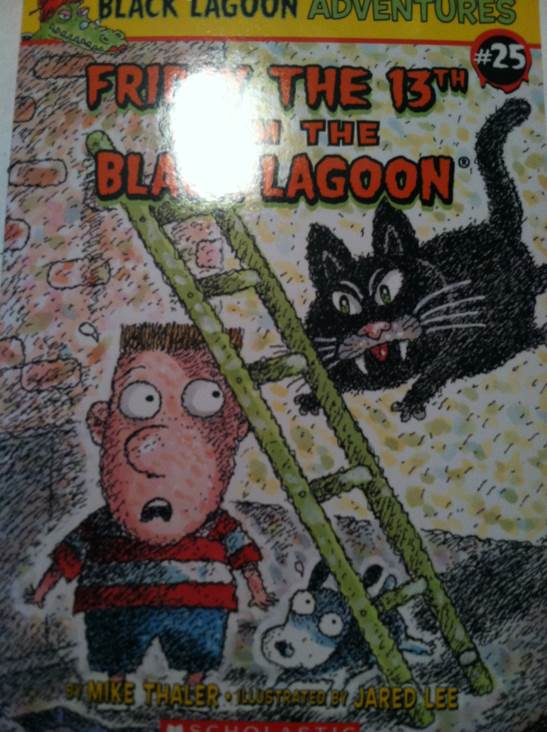 Black Lagoon #25: Friday The 13th From The Black Lagoon - Mike Thaler (Scholastic Inc. - Paperback) book collectible [Barcode 9780545616386] - Main Image 1