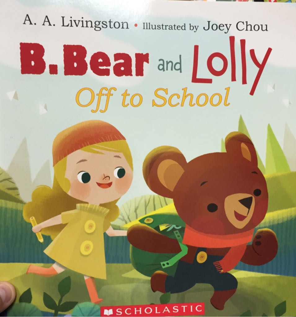 B. Bear And Lolly Off To School-CD - A. A. Livingston book collectible [Barcode 9780545886697] - Main Image 1