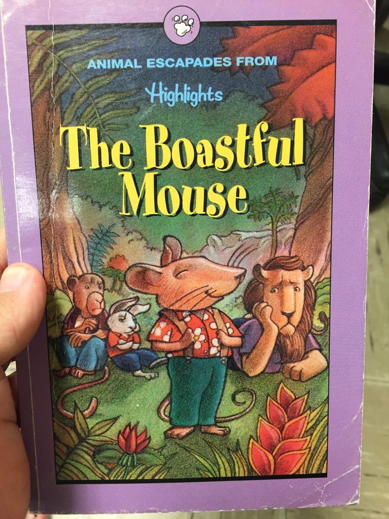 The Boastful Mouse, and Other Stories of Animal Escapades