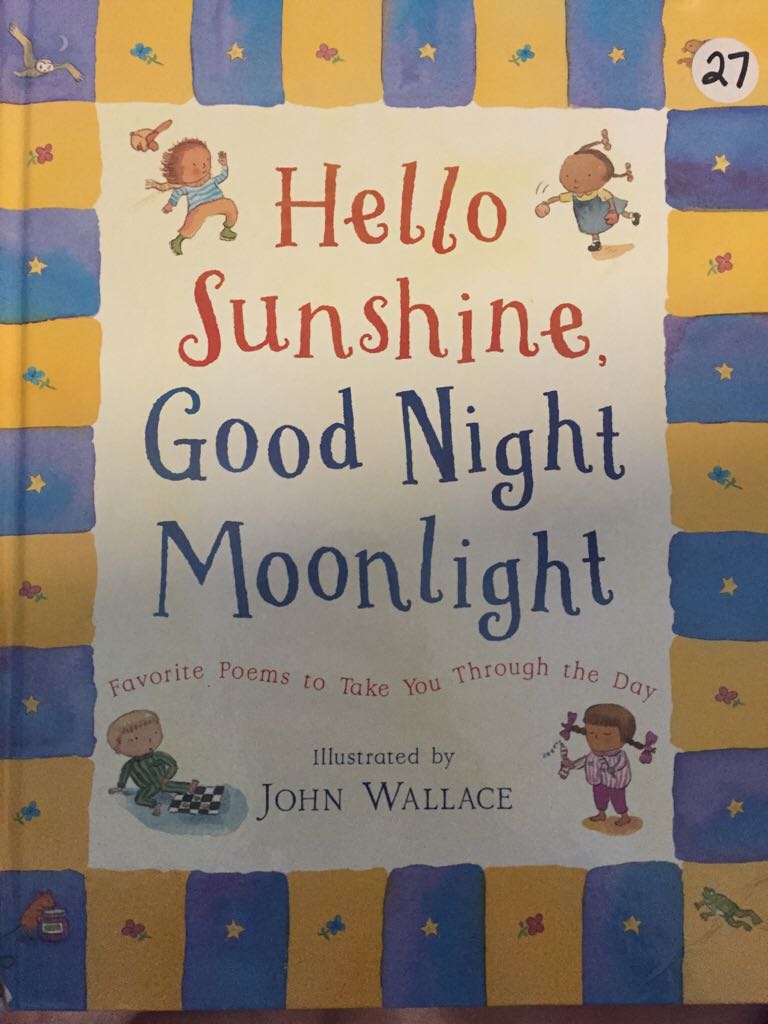 Hello Sunshine, Good Night Moonlight 