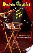 Dustin Grubbs: One Man Show - John J. (Little, Brown Books for Young Readers) book collectible [Barcode 9780316156363] - Main Image 1