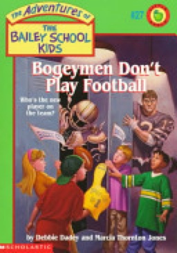 Bogeymen Don’t Play Football - Debbie Dadey (Scholastic - Hardcover) book collectible [Barcode 9780590257015] - Main Image 1