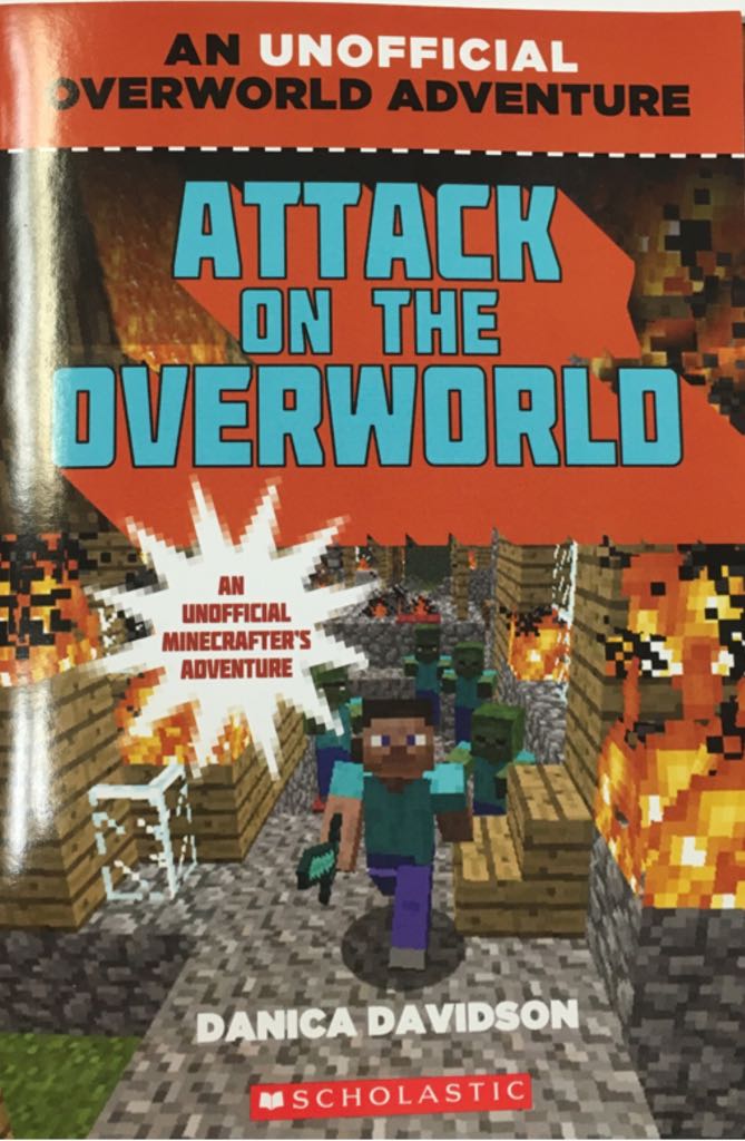 Attack On The Overworld - Danica Davidson (A Scholastic Press) book collectible [Barcode 9781338053579] - Main Image 1