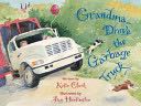 Grandma Drove the Garbage Truck
