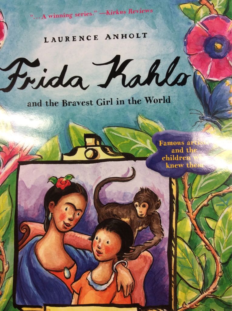 Frida Kahlo and the Bravest Girl in the World