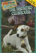 Wishbone (mystery) 2: The Haunted Clubhouse