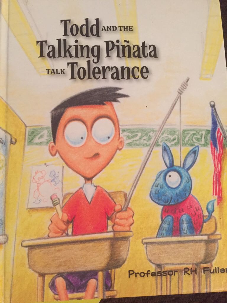 Todd And The Talking Piñata Talk Tolerance