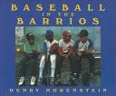 Baseball in the Barrios - Henry Horenstein (Harcourt School Publishers) book collectible [Barcode 9780153143908] - Main Image 1