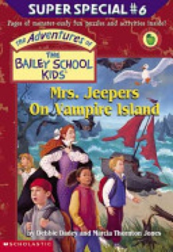 Bailey School Kids: Super Special #6: Mrs. Jeepers On Vampire Island