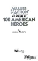 Life stories of 100 American heroes