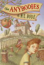 Anybodies, The - N.E. Bode (HarperCollins - Paperback) book collectible [Barcode 9780060557379] - Main Image 1
