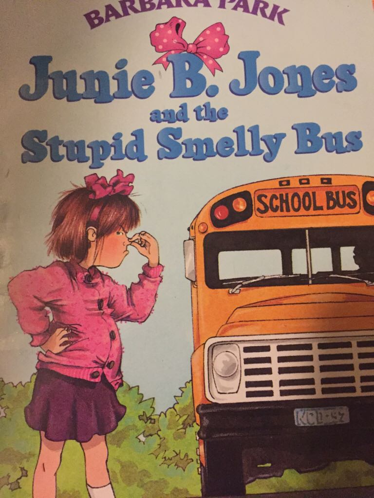 Junie B Jones and the Stinky Smelly Bus