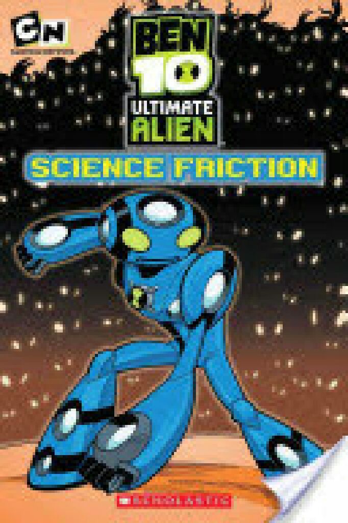 Ben 10 Ultimate Alien: Science Friction  (Scholastic Inc.) book collectible [Barcode 9780545177191] - Main Image 1