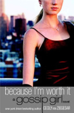 Because I’m Worth It