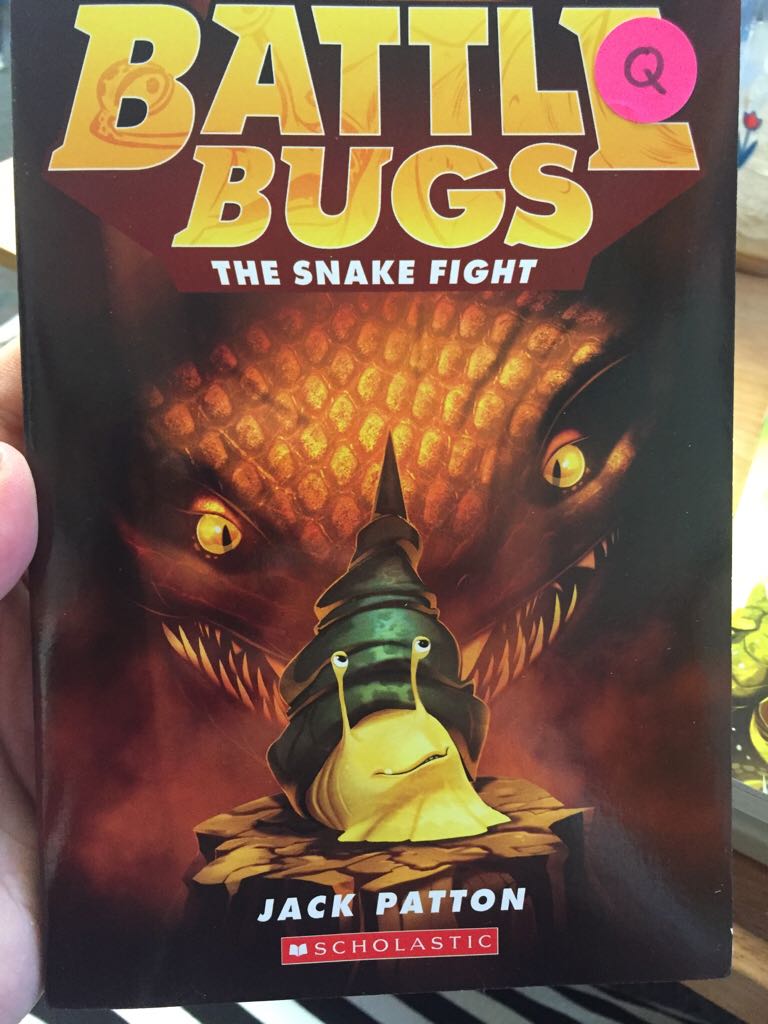 Battle bugs: The Snake Fight - Jack Patton book collectible [Barcode 9780545945127] - Main Image 1