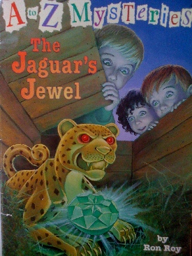 A-Z Mysteries J: The Jaguar’s Jewel - Ron Roy (Scholastic Inc - Paperback) book collectible [Barcode 9780439326834] - Main Image 1