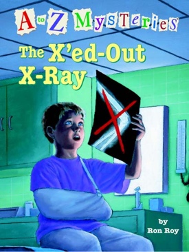 A to Z Mysteries: The X’ed Out X-ray - Ron Roy (Scholastic Inc - Paperback) book collectible [Barcode 9780439785518] - Main Image 1