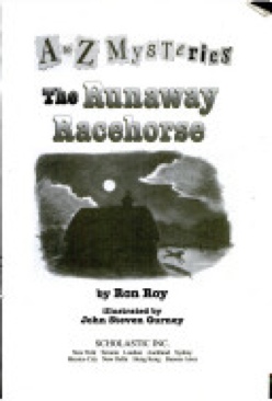 A-Z Mysteries R: The Runaway Racehorse