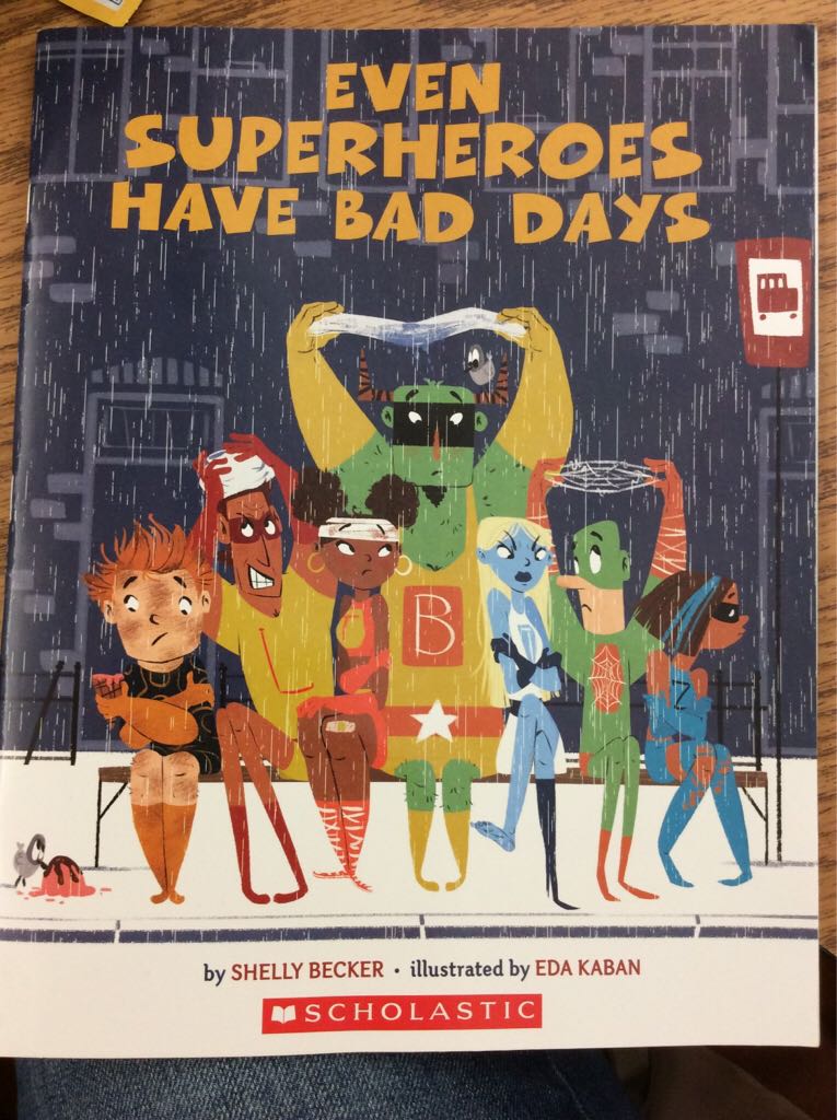 Even Superheroes Have Bad Days