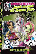 Monster High #2: Ghoulfriends Just Want To Have Fun