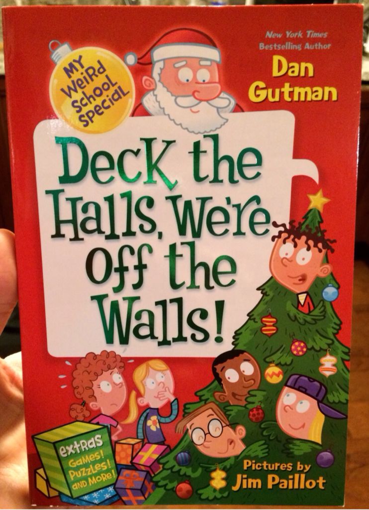 My Weird School Special: Deck the Halls, We’re Off the Walls!