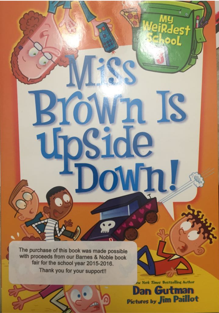 My Weirdest School #3: Miss Brown Is Upside Down!