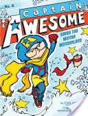 Captain Awesome #6 Saves the Winter Wonderland - George O’Connor (Simon and Schuster) book collectible [Barcode 9781442443341] - Main Image 1