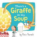 There’s a Giraffe in My Soup