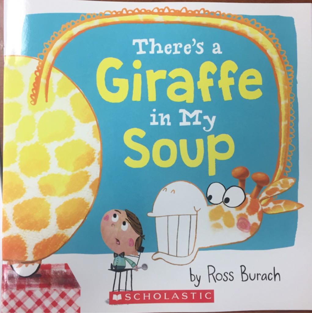 There’s a Giraffe in My Soup