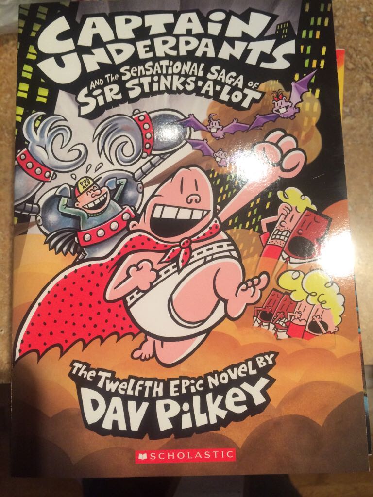 Captain Underpants And The Sensational Saga Of Sir Stinks-A-Lot - Dav Pikley book collectible [Barcode 9781338129953] - Main Image 1