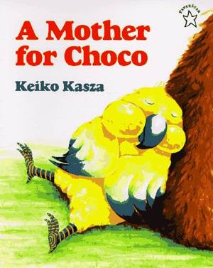 A Mother For Choco [E6] - Keiko Kasza (Penguin - Hardcover) book collectible [Barcode 9780399218415] - Main Image 1