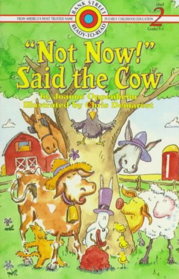 Not Now! Said The Cow
