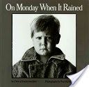On Monday When It Rained